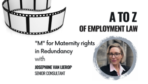 Jones Chase Employment Lawyers - "M" for Maternity rights in Redundancy