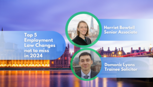 Top 5 Employment Law Changes not to miss in 2024
